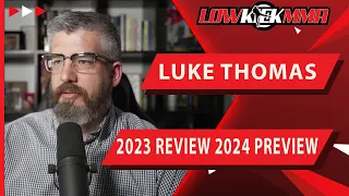 Luke Thomas Reviews 2023 | Previews Massive 2024 For UFC | Predicts Championship Wins