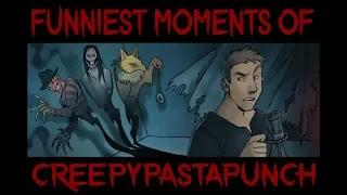 Funniest Moments of CreepyPastaPunch