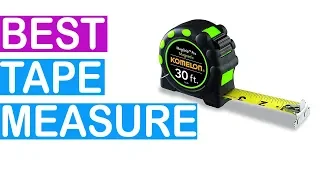 The Best Tape Measure 2019 - Top 6 Tape Measure