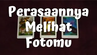 💙 Perasaannya Ketika Melihat Fotomu 🌅 (Pilih Kartu)