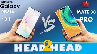 Samsung Galaxy NOTE 10 + VS HUAWEI MATE 30 PRO