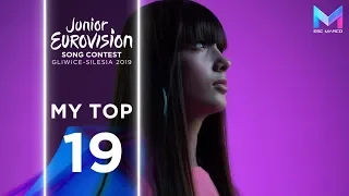 Junior Eurovision 2019 - MY TOP 19 | +🇲🇹🇲🇰
