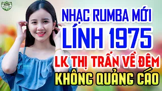 ♬ THỊ TRẤN VỀ ĐÊM🎼Mở Nhẹ Nhàng Lk Rumba Nhạc Lính Xưa Bất Hủ Độc Lạ Cả Khu Phố Mê Mẩn