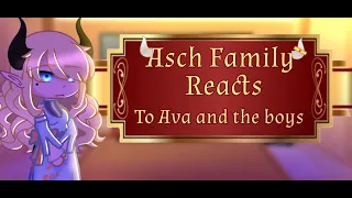 Asch's Family React to Ava and the Daemos Boys (My edits)