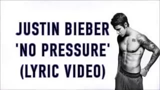 Justin Bieber - No Pressure LYRICS VIDEO