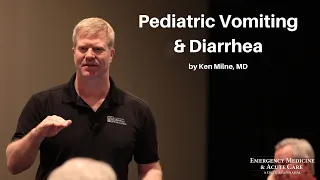 Pediatric Vomiting & Diarrhea | The EM & Acute Care Course