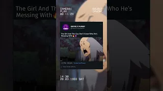 The Girl And The Guy Don’t Know He’s Messing With🔥😈 |#shorts#viral#trending#naruto#animeedit