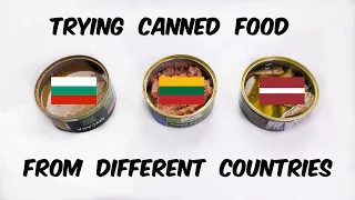 Trying Canned Food From Different Countries - Bulgaria, Lithuania, Latvia