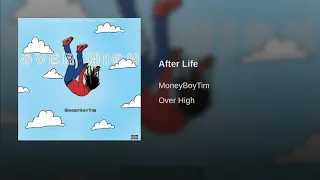 MoneyBoyTim - After Life