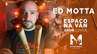 ESPAÇO NA VAN - Ed Motta Drum COVER