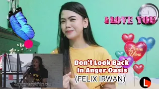 DON'T LOOK BACK IN ANGER OASIS ( cover by. FELIX IRWAN) | Amazing Voice