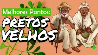 Pontos de Pretos-velhos | Os melhores Pontos do Preto-velho na Umbanda (60 Pontos - Ouça Agora!)