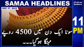 Samaa News Headlines 11pm | SAMAA TV | 27th December 2022