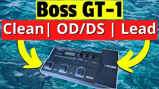 Boss GT-1 ALL In ONE Patch | Clean | OD/DS | Lead | Tutorial