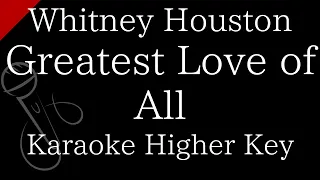 【Karaoke Instrumental】Greatest Love of All / Whitney Houston【Higher Key】