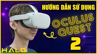 Hướng dẫn sử dụng kính thực tế ảo Oculus Quest 2