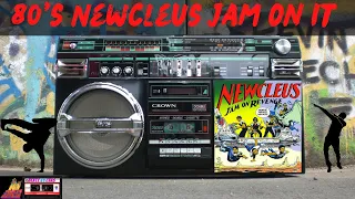 80's Newcleus Jam On It Fresh Remix   [Remastered Lossless Audio]