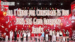 2021 SBS Gayo Daejeon ~ All I Want for Christmas Is You ~ Lyrics