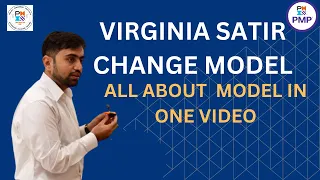 2022 PMP Virginia Satir Change model Complete medel|