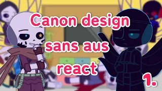 Canon design Sans au’s react Pt.1/2