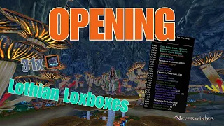 OPENING 31 LOLTHIAN LOCKBOXES - Neverwinter