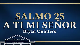 Salmo 25, a Ti Señor PIANO IURD Bryan Quintero IURD