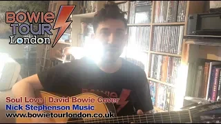 Soul Love | David Bowie Cover | Nick Stephenson Music