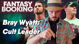 How Adam Would Book... Cult Leader Bray Wyatt