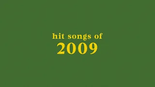 hit songs of 2009 + spotify playlist