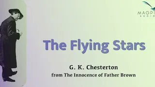 The Flying Stars by G. K. Chesterton from 'The Innocence of Father Brown'.