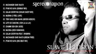 SLAVE II FUSION - TAZ (STEREO NATION) - FULL SONGS JUKEBOX