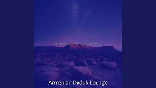 Happy Duduk and Piano - Vibe for Armenia