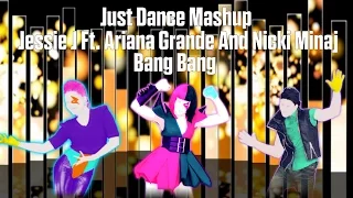 Bang Bang by Jessie J ft. Ariana Grande & Nicki Minaj - Fanmade Just Dance Mashup