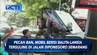 Pecah Ban, Mobil Berisi Balita-Lansia Terguling di Jalan Diponegoro Semarang - SIP 04/05