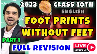 CLASS 10 FOOT PRINTS WITHOUT FEET FULL REVISION | ENGLISH ALL CHAPTERS | WATCH NOW WITH DEAR SIR
