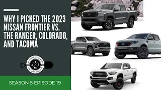 2023 Nissan Frontier vs. Toyota Tacoma, Ford Ranger, and Chevy Colorado: Which One is Right for You?