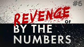 Revenge of By the Numbers #6