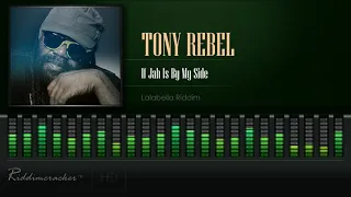 Tony Rebel - If Jah Is By My Side (Lalabella Riddim) [HD]