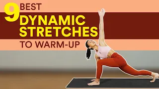 9 Best Dynamic Stretches to Warm Up Before Exercising | Joanna Soh