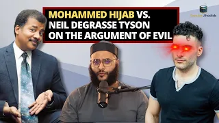 Mohammed Hijab vs. Neil deGrasse Tyson on the Argument of Evil