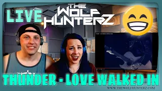 Thunder – Love Walked In (Official Video) THE WOLF HUNTERZ Reactions