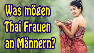 Wollen Thailändische Frauen einen Ausländer als Partner oder lieber einen Thailänder?