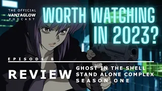 Ghost in the Shell STAND ALONE COMPLEX REVIEW - Worth Watching in 2023? - VANTACAST 8