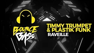 Timmy Trumpet & Plastik Funk - Raveille (Original Mix)