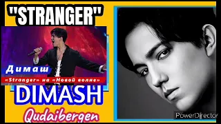 Dimash Qudaibergen "Stranger"