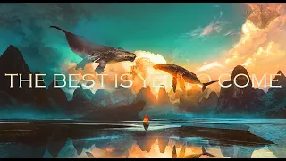 @SamiJLaine  - "The Best Is Yet To Come" (Epic Music - Powerful Emotional Instrumental Music)