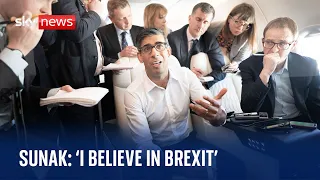 Prime Minister Rishi Sunak: 'I voted for Brexit, I believe in Brexit'