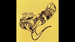 Murphy Blend - First Loss (1970) [Full Album] Progressive/Hard Rock