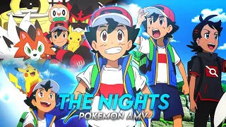 Ash, Goh & Chole「AMV」Pokemon AMV - The Nights