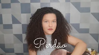 Perdão - Maria | Alana Gurgel (Cover)